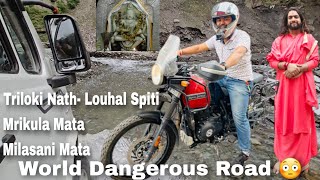 Triloki Nath - Louhal Spiti( HP ) Udaipur Mrikula Mata, Milasani Mata - World Dangerous Road EPS 04