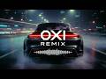 OXI REMIX - COCAINA  (CAR MIX) Fantasy 2026 #carmusic #gangstermusic #carbassmusic #music #NoBadVibe