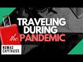 How I’m Traveling During the Pandemic