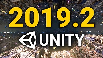 UNITY 2019.2 RELEASED! 🔥 Here is What