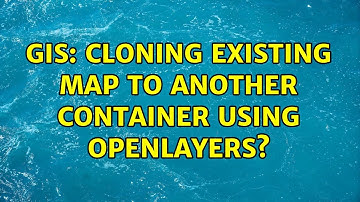 GIS: Cloning existing map to another container using OpenLayers?