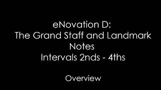 eNovation D Overview - The Grand Staff and Landmark Notes (eNovation D)