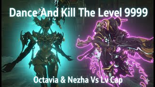 Warframe Octavia & Nezha Duo Endurance Dance And Kill Vs Lv 9999 Disruption Insane Builds&Tips