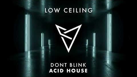 DONT BLINK   ACID HOUSE 360p