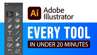 every adobe illustrator tool explained (in under 20 minutes)