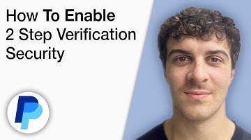 How To Enable PayPal 2 Step Verification Security [2025 Full Guide]