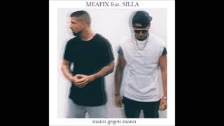 Meafix - Mann gegen Mann (feat. Silla)