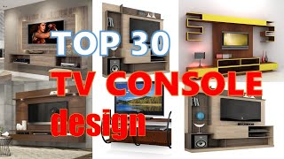 TOP 30 TV CONSOLE DESIGN