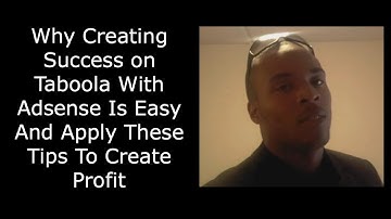Why Creating Success on Taboola With Adsense Is Easy And Apply These Tips To Create Profit