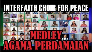 MEDLEY AGAMA PERDAMAIAN - Interfaith Choir for Peace