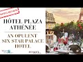 Opulence absolue le luxe htel plaza athne paris by dorchester collection revue dhtel 1