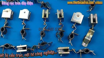Ròng rọc treo dây điện trên cáp 6-10mm, cung cấp ròng rọc treo dây cáp điện các loại...