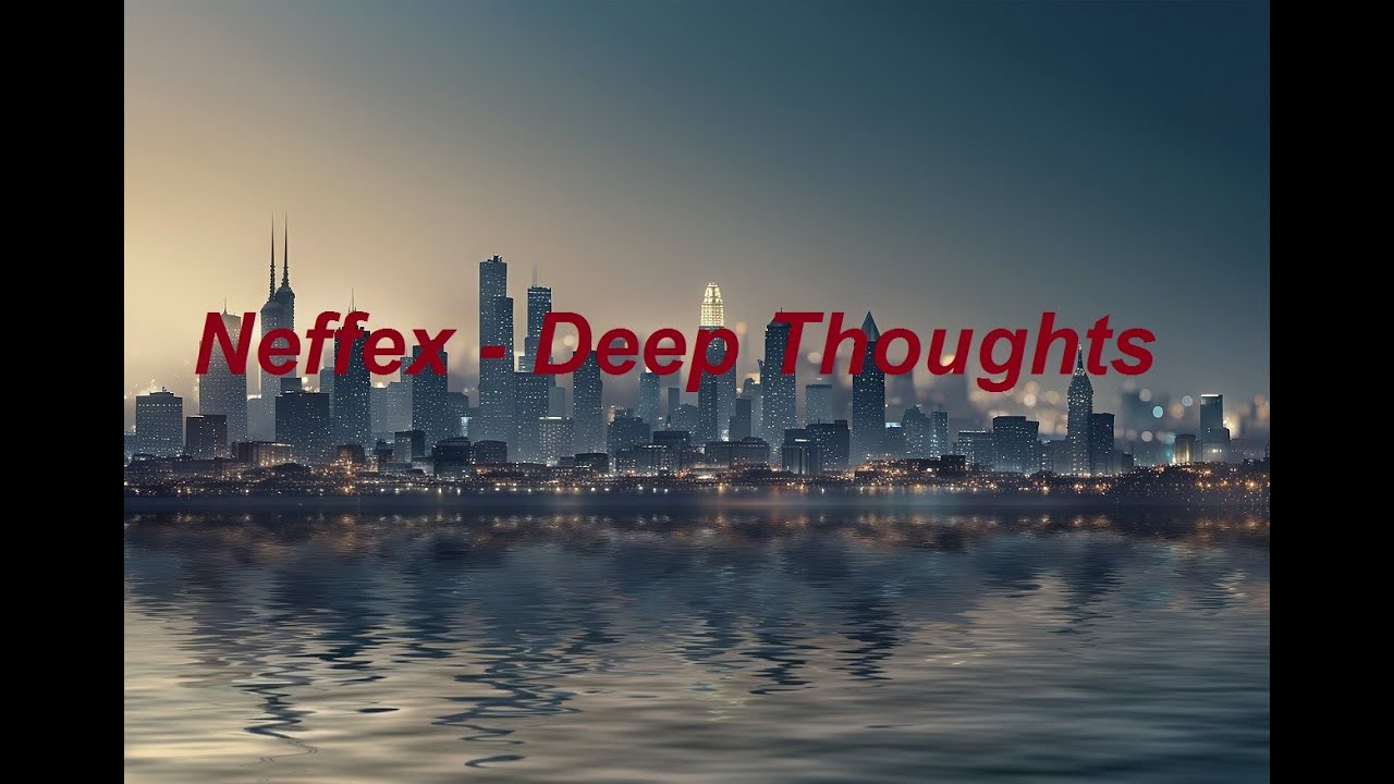 Neffex Deep Thoughts background music for rock composition and rest