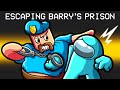 Escaping barrys prison in among us