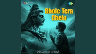 Bhole Tera Chela