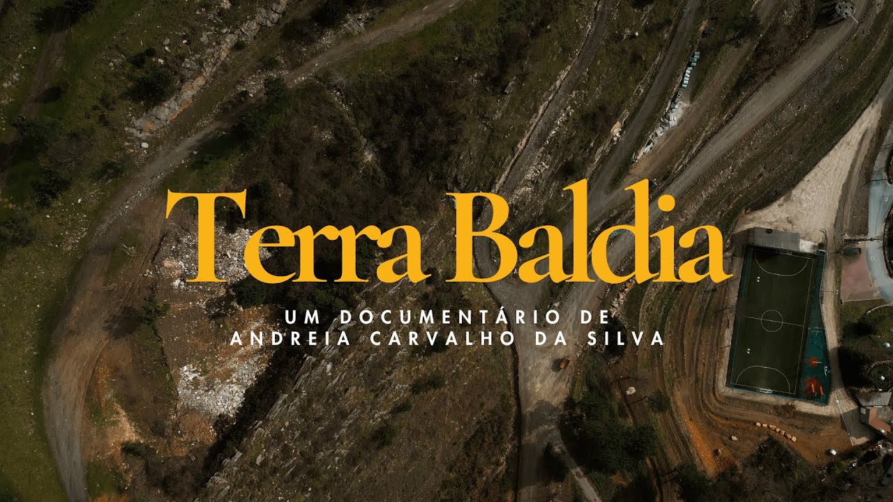 Terra Baldia – Documentário de Andreia Carvalho da Silva (2025)