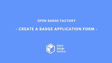 Create a badge application form - Open Badge Factory