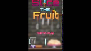Slice The FRUIT - GamePlay screenshot 3
