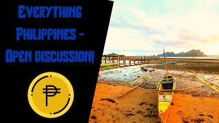 Everything Philippines Open Discussion - Live Stream