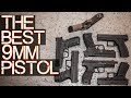 The BEST 9mm Pistol - Detailed comparison of the most popular 9mm handguns