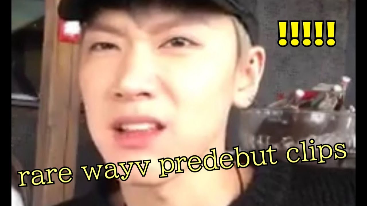 underrated wayv predebut clips you probably haven't seen
