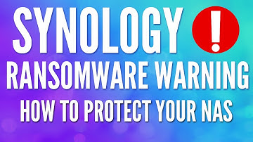 Ransomware WARNING Issued by Synology | How to Protect your NAS