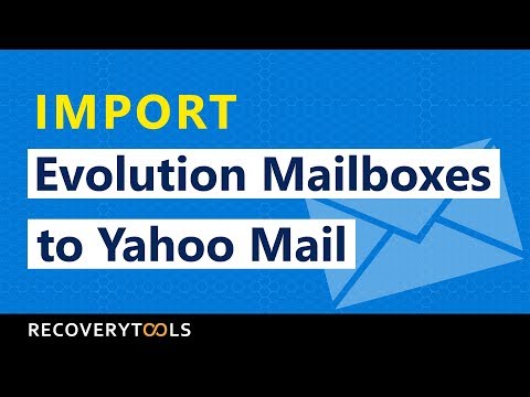 Evolution to Yahoo Mail Migration - Export Emails from Evolution Mail