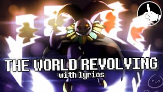 THE WORLD REVOLVING | Deltarune With Lyrics