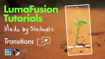 LumaFusion Tutorials Made by Students: How to Use Transitions