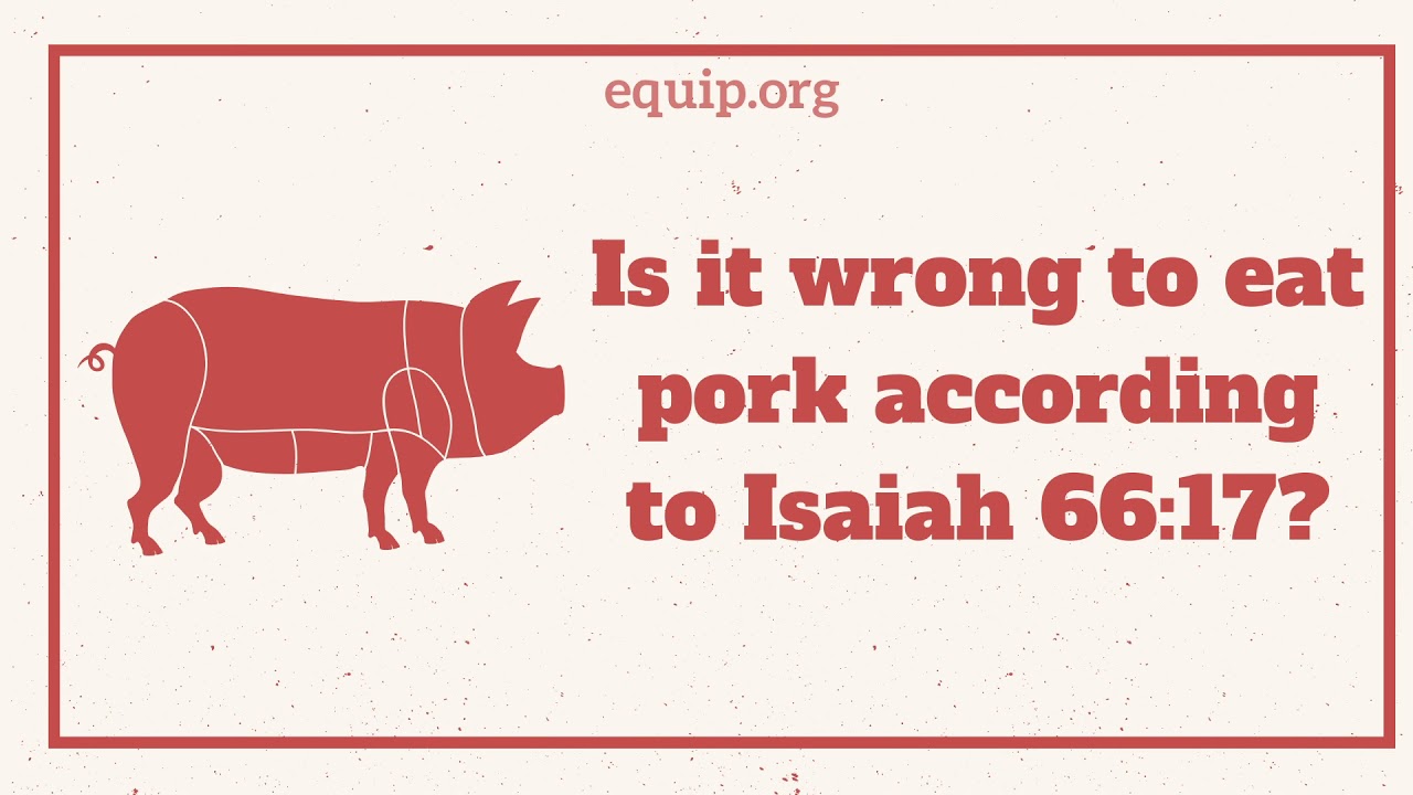 Does The Bible Allow Christians To Eat Pork Youtube