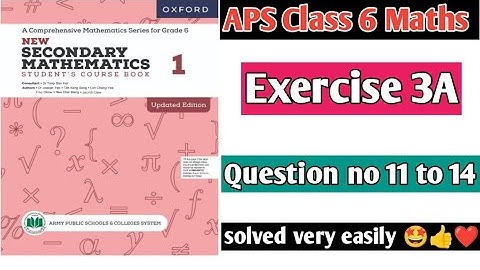 Exercise 3A || Question no 11 to 14 || Oxford secondary mathematics book 1 updated edition