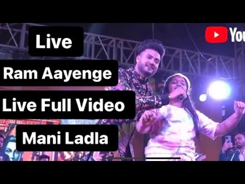 Ram Aayenge  Live  Mani ladla   MeriJhopdi Ke Bhag Aaj Khul Jayenge 2024 delhi live