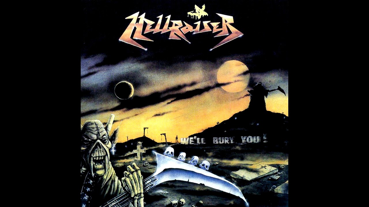 Hellraiser - We'll Bury You! [Full Album] - YouTube