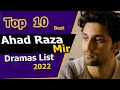 Top 10 ahad raza mir dramas list  ahad raza mir  movies  web series  ahadrazamir humtum bts