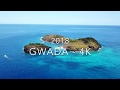 GUADELOUPE 2018 - GWADA IN 4K !