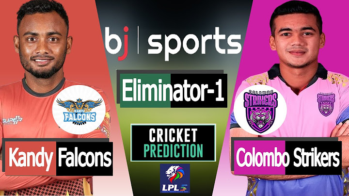 Colombo Strikers vs Kandy Falcons Eliminator-1 Match Prediction | Live cricket match today |