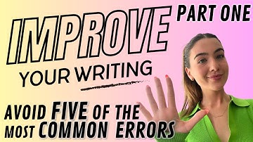 Improve Your Writing Skills: Part 1 - Exploring 5 Common Grammar Errors! | Korrah at Languistic.ca