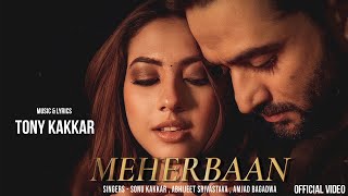 Meherbaan - Tony Kakkar, Sonu Kakkar, Abhijeet Srivastava & Amjad Bagadwa | Aly Goni, Reem Shaikh