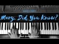 Mary, Did You Know? - Mark Lowry // Jack Armbrust Piano Cover