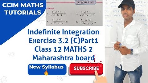 Exercise 3.2 (C) Part 1 Indefinite Integration class 12 HSC MATHS 2 Maharashtra board New syllabus