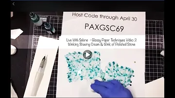 GLOSSY PAPER TECHNIQUE SERIES - VIDEO 2 - Wink of Polished Stone and Winking Shaving Cream!