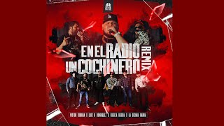 En El Radio Un Cochinero (Remix) x Victor Cibrián x Luis R Conriquez x Fuerza Regida x Décima Banda