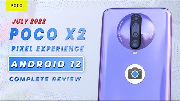 Poco X3| Pixel Experience Plus Edition | July 2022 | GCam | Android 12 - Complete Review