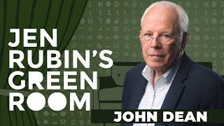 50: The Threat of Authoritarianism to Democracy with John Dean | Jen Rubin's Green Room