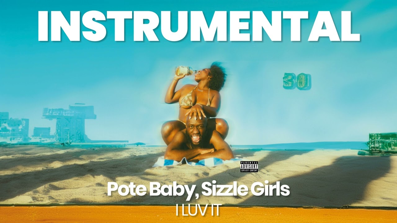 INSTRUMENTAL BEAT : I LUV IT - Pote Baby, Sizzle Girls