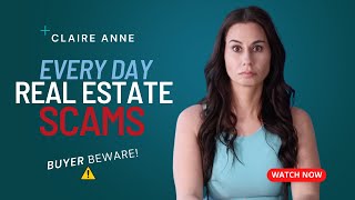 Exposing the Top 3 Real Estate Frauds