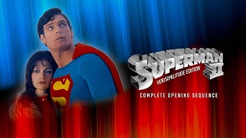 Superman II - Verisimilitude Edition (Fan-Edit) | Opening Sequence Full Clip