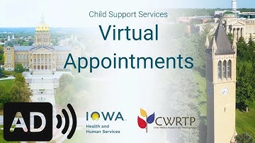 Virtual Appointments (Audio Description) | Iowa Child Support Services