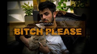 Phatooni - BITCH PLEASE ( Disstrack )