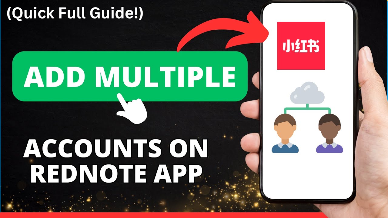 Multiple Rednote Accounts How to Add Multiple Accounts on REDnote App | Switch & Manage Easily ...